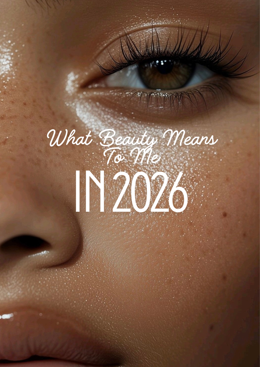 What Beauty Means To Me In 2026